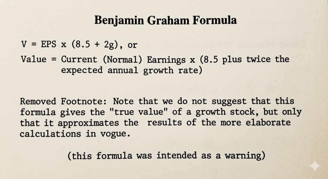Benjamin Graham Formula.